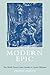 Modern Epic: The World System from Goethe to Garcia Marquez