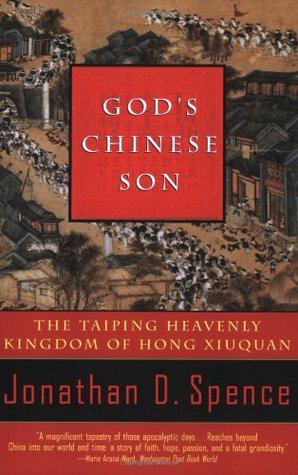 God's Chinese Son by Jonathan D. Spence