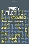 Twisty Little Passages by Nick Montfort