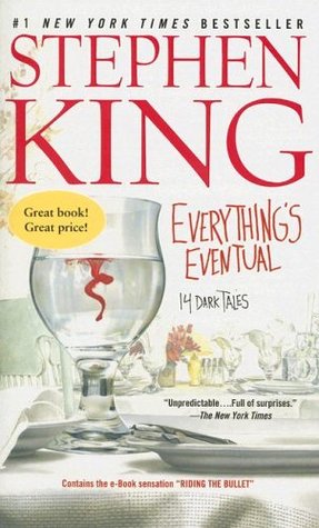 Everything's Eventual by Stephen         King