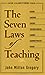 The Seven Laws of Teaching by John Milton Gregory