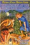 The Mystery at the Moss-covered Mansion (Nancy Drew Mystery Stories, #18)