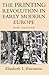 The Printing Revolution in Early Modern Europe by Elizabeth L. Eisenstein