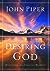 Desiring God by John      Piper