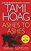 Ashes to Ashes by Tami Hoag