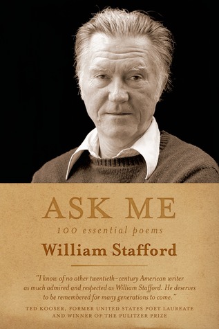 Ask Me by William Stafford