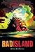 Bad Island A Graphic Novel by Doug TenNapel