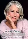 In the Frame by Helen Mirren