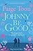 Johnny Be Good by Paige Toon