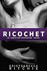 Ricochet by Krista Ritchie