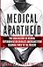 Medical Apartheid by Harriet A. Washington