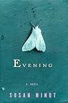 Evening by Susan Minot