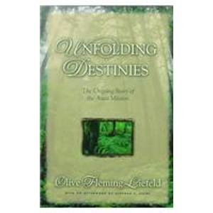 Unfolding Destinies by Olive Fleming Liefeld