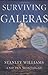 Surviving Galeras