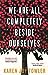 We Are All Completely Beside Ourselves by Karen Joy Fowler