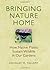 Bringing Nature Home: How N...