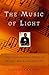 The MUSIC OF LIGHT by Lindsley Cameron