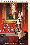 Magic Elizabeth by Norma Kassirer