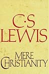 Mere Christianity by C.S. Lewis