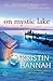 On Mystic Lake by Kristin Hannah