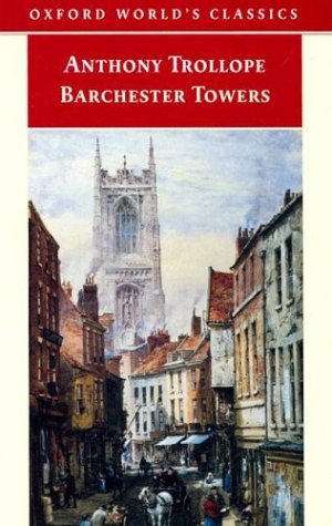 Barchester Towers by Anthony Trollope