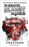 Dawn of the Planet of the Apes by Greg Keyes