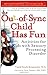 The Out-of-Sync Child Has Fun by Carol Stock Kranowitz