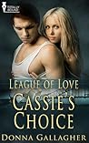 Cassie's Choice (League of Love #7)