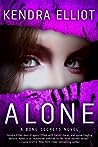 Alone by Kendra Elliot