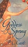 Goddess of Spring by P.C. Cast