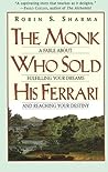 The Monk Who Sold His Ferrari by Robin S. Sharma