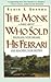 The Monk Who Sold His Ferrari by Robin S. Sharma