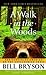 A Walk in the Woods by Bill Bryson