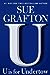 U is for Undertow (Kinsey Millhone, #21) by Sue Grafton