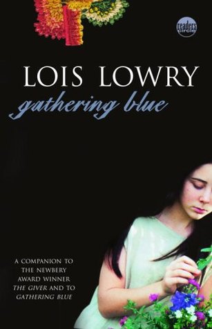 Gathering Blue by Lois Lowry