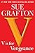 V is for Vengeance (Kinsey Millhone, #22) by Sue Grafton