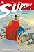 All-Star Superman: Volume 1