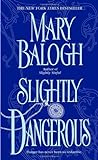 Slightly Dangerous by Mary Balogh