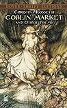 Goblin Market and Other Poems by Christina Rossetti