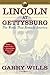 Lincoln at Gettysburg by Garry Wills