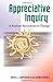 Appreciative Inquiry: A Positive Revolution in Change