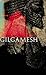 The Epic of Gilgamesh