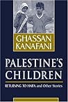 Palestine's Children by Ghassan Kanafani