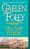 Her Every Pleasure by Gaelen Foley