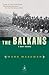 The Balkans: A Short History