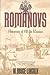 The Romanovs: Autocrats of All the Russias