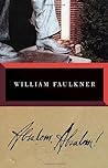 Absalom, Absalom! by William Faulkner