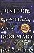 Juniper, Gentian, and Rosemary by Pamela Dean