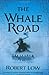 The Whale Road (Oathsworn, #1)