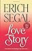 Love Story by Erich Segal